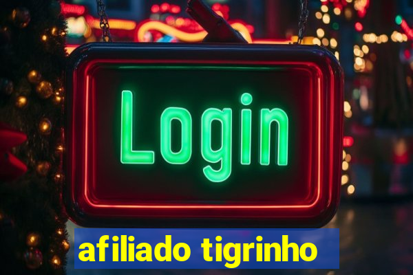 afiliado tigrinho